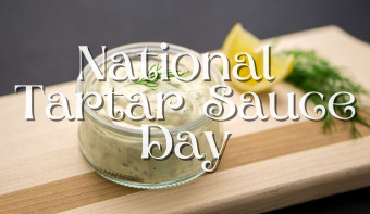 Read more about National Tartar Sauce Day