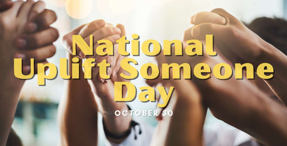 National Uplift Someone Day in USA in 2025