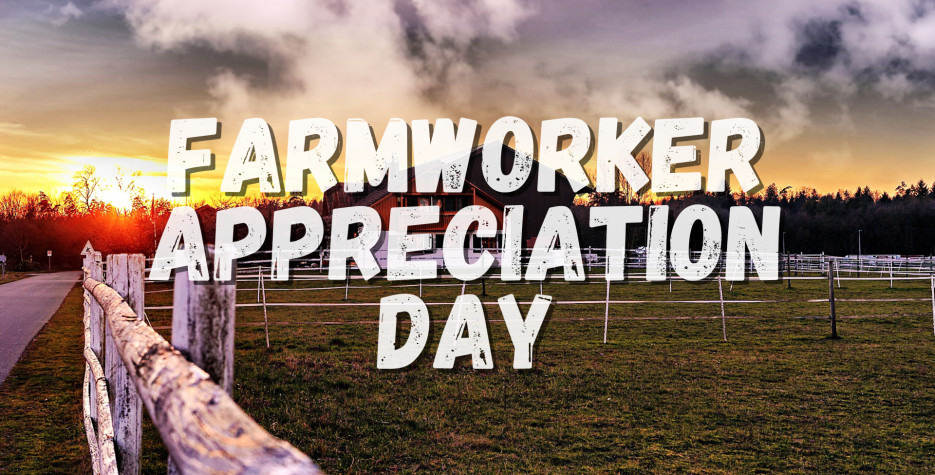 Farmworker Appreciation Day in USA in 2025